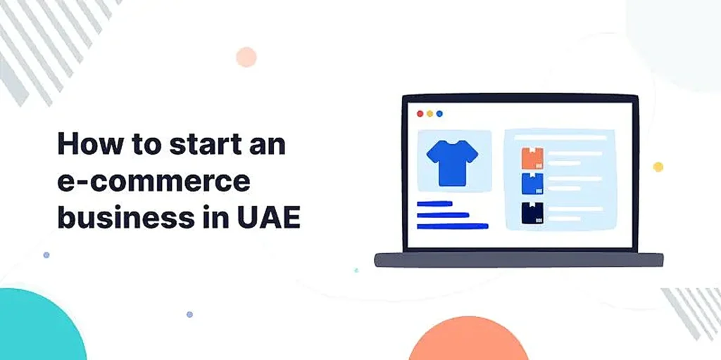 How to start an e-commerce business in UAE