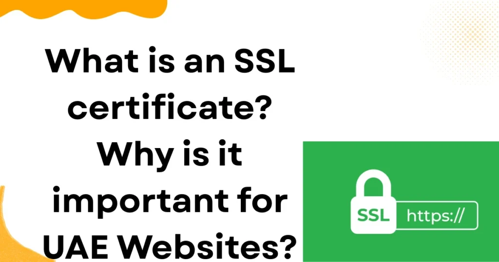 What is an SSL certificate? why is it important for UAE Websites?