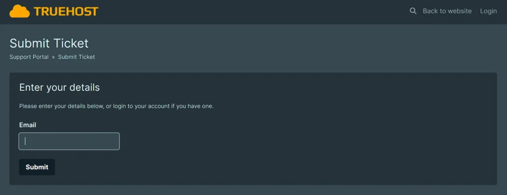 Submit Ticket
Support Portal » Submit Ticket
Enter your details
Please enter your details below, or login to your account if you have one.
Email