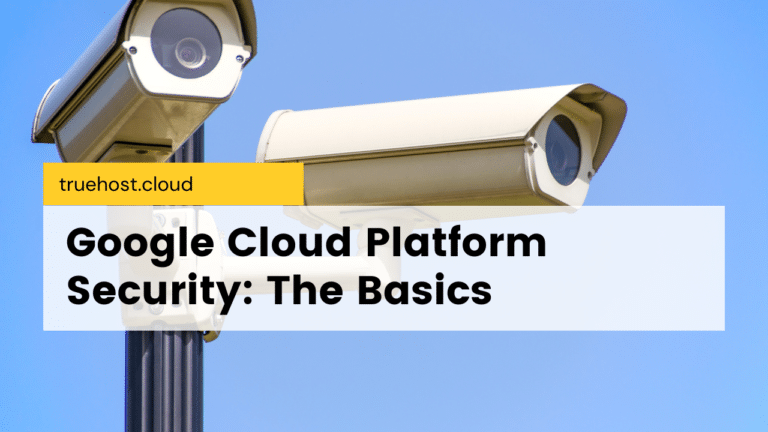 Google Cloud Platform Security