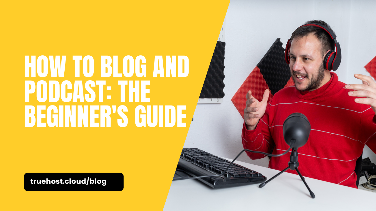 How to Blog and Podcast