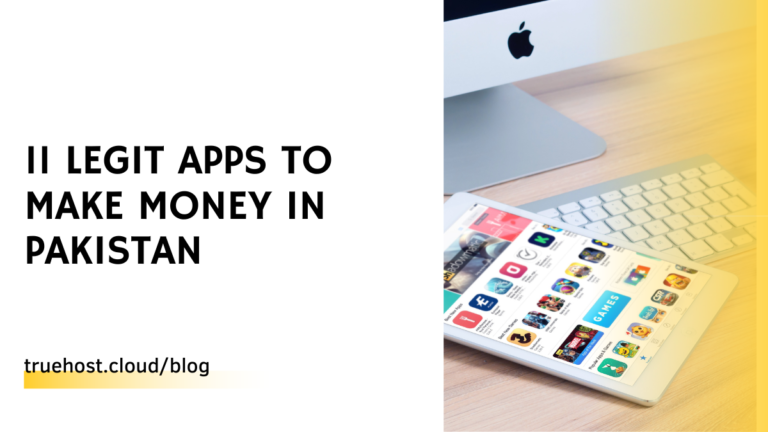 11 Legit Apps To Make Money in Pakistan