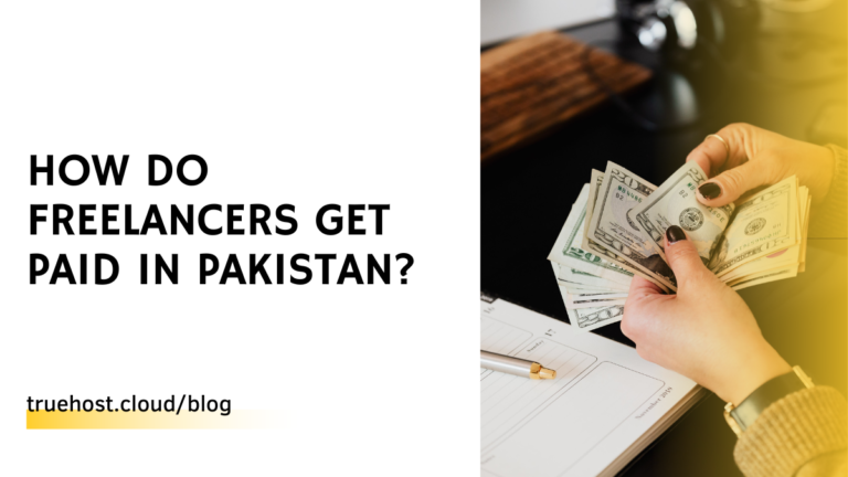 How Do Freelancers Get Paid In Pakistan?