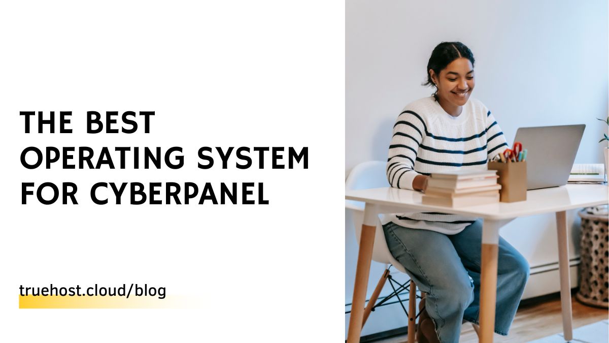 The Best Operating System for CyberPanel