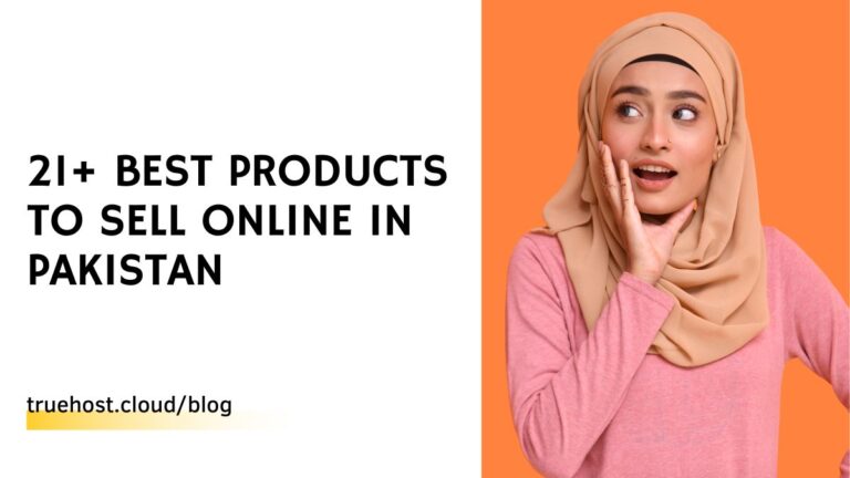 21+ Best Products to Sell Online in Pakistan