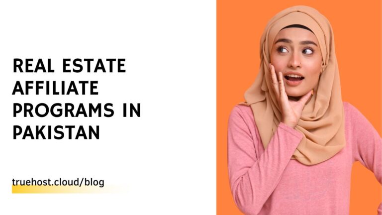 Top Real Estate Affiliate Programs in Pakistan: Earn Big in a Growing Market