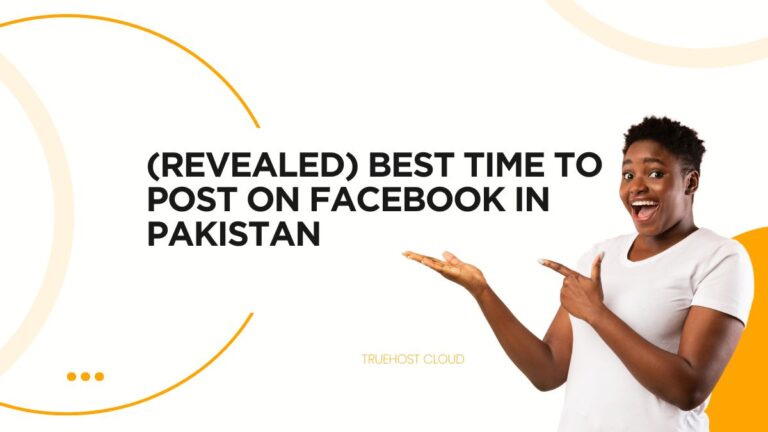 (Revealed) Best Time To Post on Facebook in Pakistan