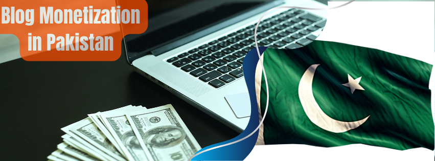 A laptop and ollar bills on the side and the pakistan flag. It symbolizes blog monetization in Pakistan