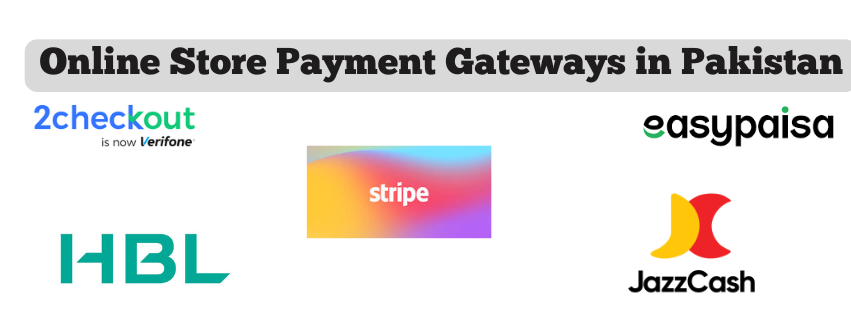 Online store payment gateways available in Pakistan.