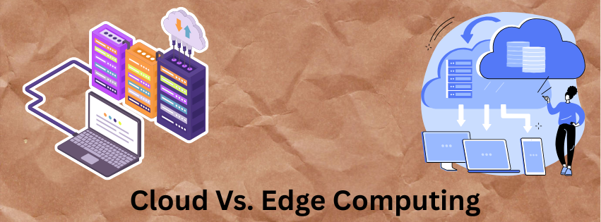 Two graphics showing cloud vs. edge computing