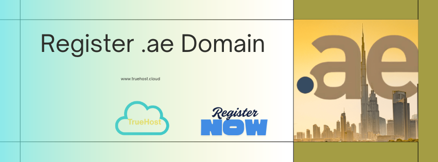 register your .ae domains with truehost cloud