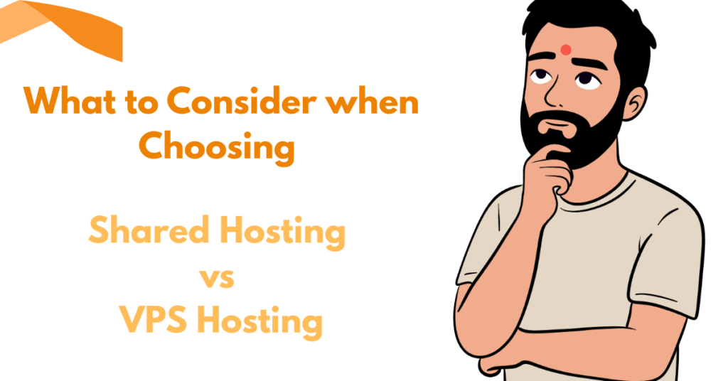 What to consider when choosing Shared hosting vs VPS hosting