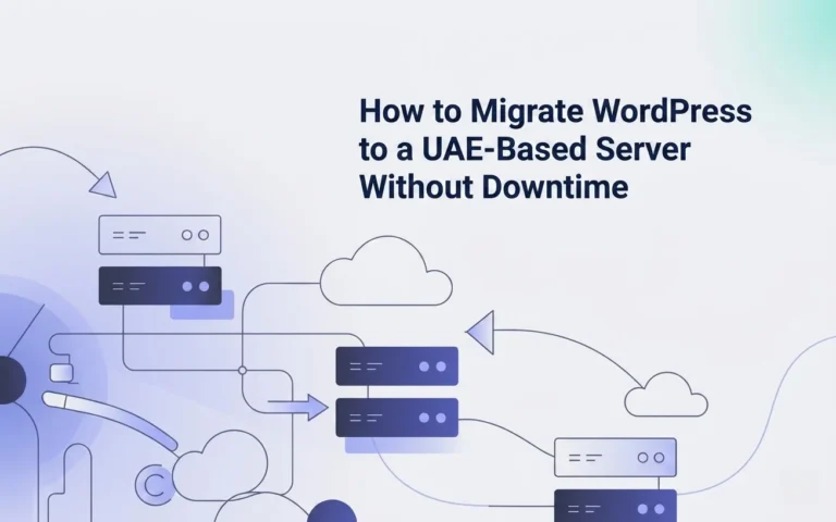 How to Migrate WordPress to a UAE-Based Server Without Downtime