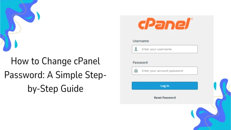 How to Change cPanel Password: A Simple Step-by-Step Guide