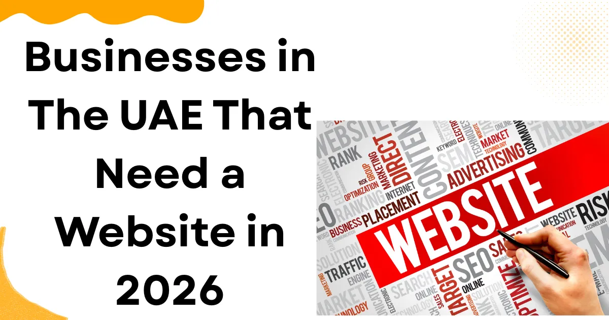 Businesses in The UAE That Need a Website in 2026