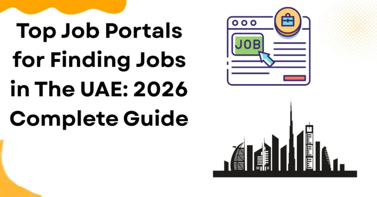 Top Job Portals for Finding Jobs in The UAE: 2026 Complete Guide