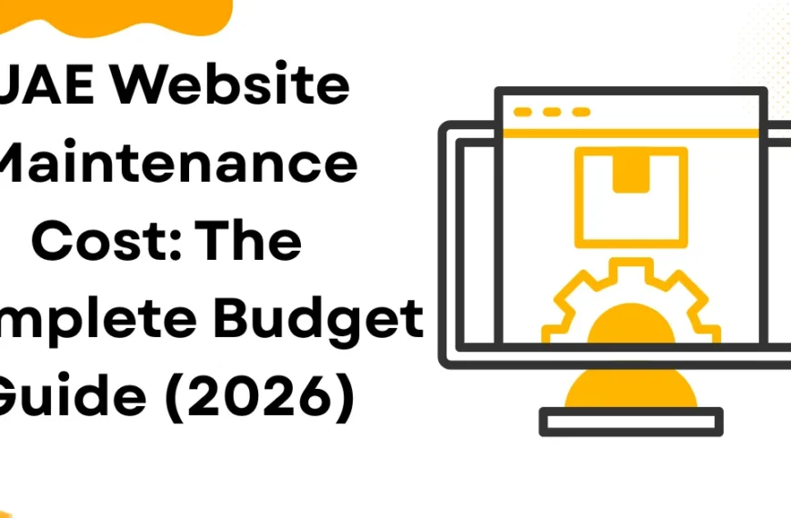 UAE Website Maintenance Cost: The Complete Budget Guide (2026)