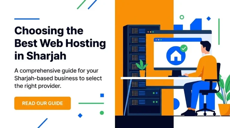 Web Hosting Sharjah: How to Choose the Best Provider for Your Business