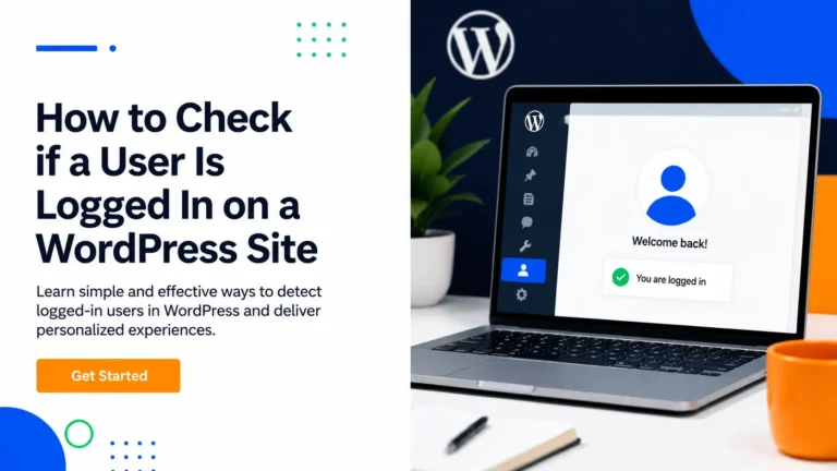 How to Check if a User Is Logged In on a WordPress Site