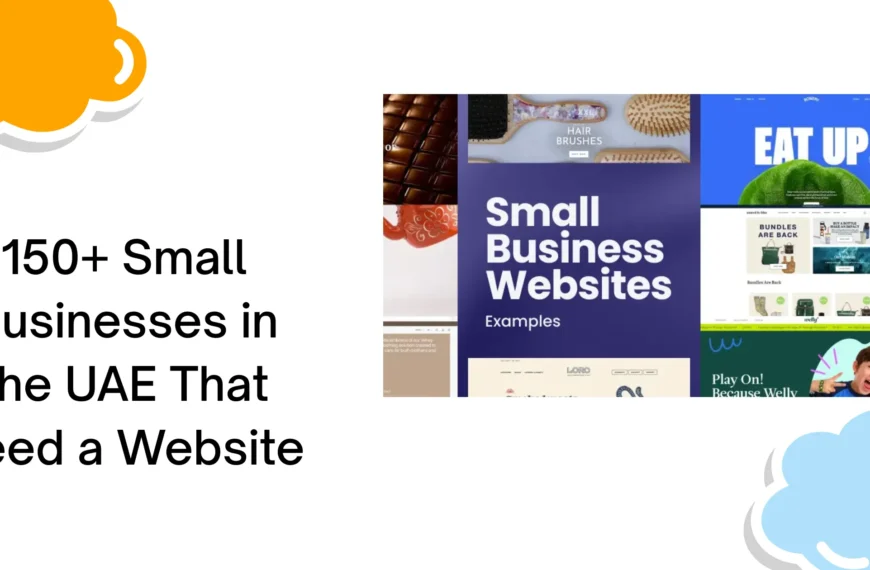 150+ Small Businesses in the UAE That Need a Website
